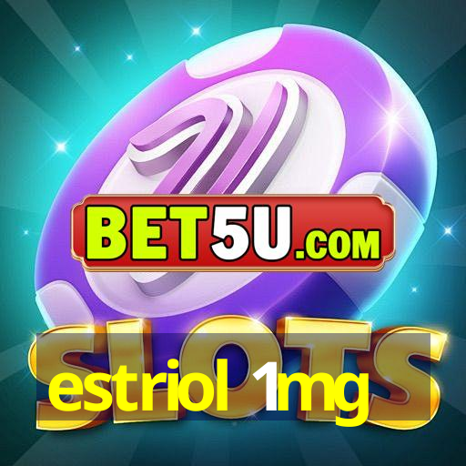 Estriol Mg Android