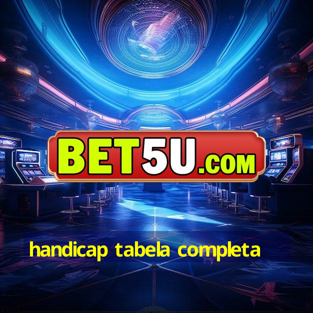 handicap tabela completa - V2.33.32